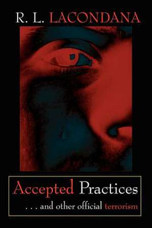 Accepted Practices de R. L. Lacondana