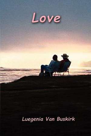 Love de Luegenia van Buskirk