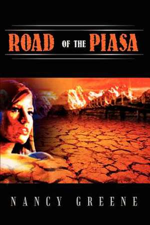 ROAD OF THE PIASA de Nancy Greene