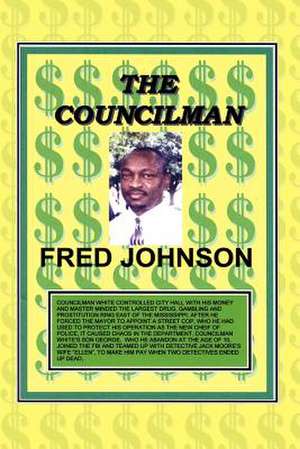 The Councilman de Fred A. Johnson