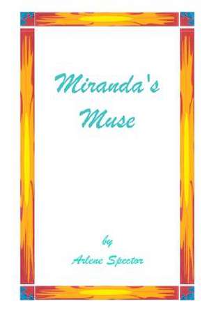 Miranda's Muse de Arlene Spector