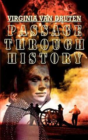 Passage Through History de Virginia van Druten