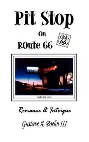 Pit Stop on Route 66 de Gustave A. Boehn