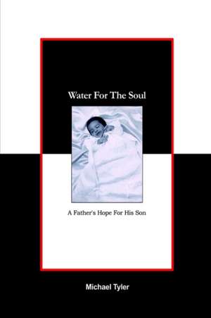 Water For The Soul de Michael Tyler