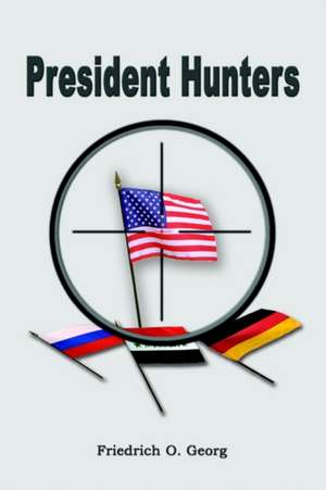 President Hunters de Friedrich O. Georg