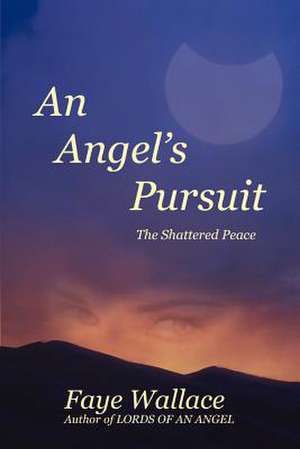 An Angel's Pursuit de Faye Wallace