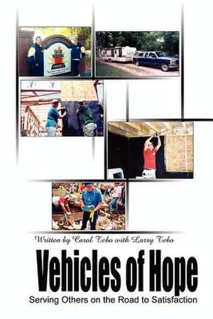 Vehicles of Hope de Carol Tebo