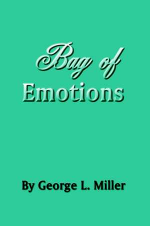 Bag of Emotions de George L. Miller