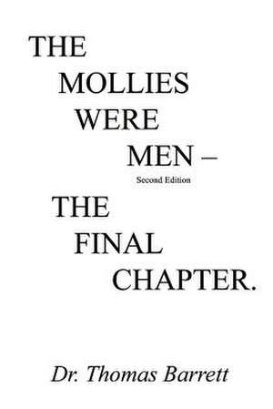 The Mollies Were Men (Second Edition) de Thomas Barrett