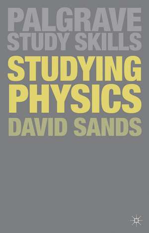 Studying Physics de David Sands