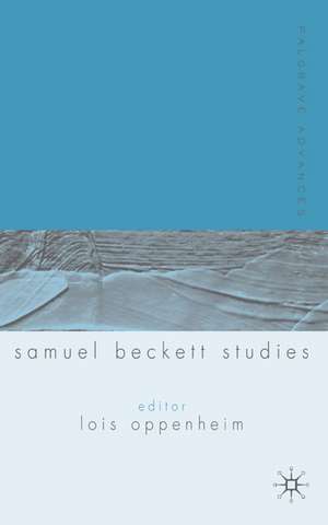 Palgrave Advances in Samuel Beckett Studies de L. Oppenheim