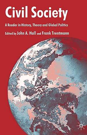 Civil Society: A Reader in History, Theory and Global Politics de F. Trentmann