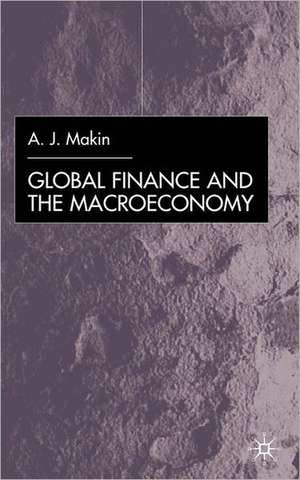 Global Finance and the Macroeconomy de A. Makin