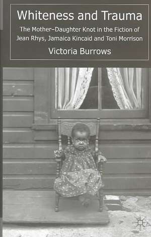 Whiteness and Trauma de V. Burrows