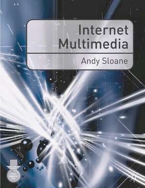 Internet Multimedia de Andy Sloane