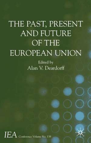 The Past, Present and Future of the European Union de A. Deardorff