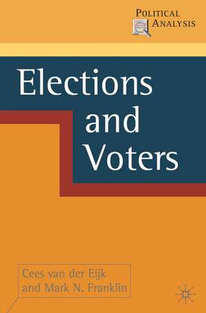 Elections and Voters de Cees Van der Eijk