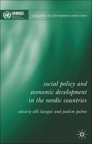 Social Policy and Economic Development in the Nordic Countries de O. Kangas