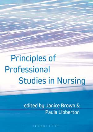 Principles of Professional Studies in Nursing de Janice Brown