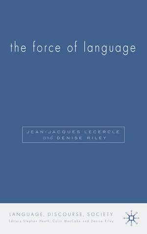 The Force of Language de D. Riley