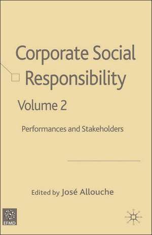 Corporate Social Responsibility Volume 2: Performances and Stakeholders de J. Allouche