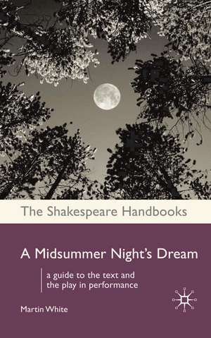 A Midsummer Night's Dream de Martin White