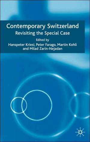 Contemporary Switzerland: Revisiting the Special Case de H. Kriesi