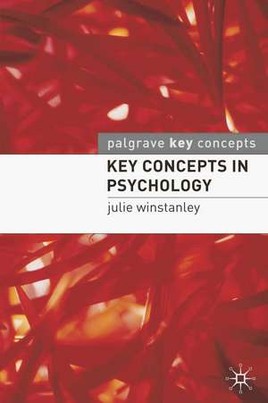 Key Concepts in Psychology de Julie Winstanley