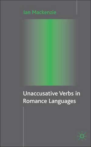 Unaccusative Verbs in Romance Languages de I. MacKenzie