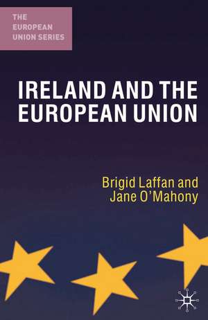 Ireland and the European Union de Brigid Laffan