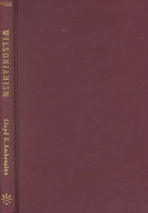 Wilsonianism: Woodrow Wilson and His Legacy in American Foreign Relations de L. Ambrosius