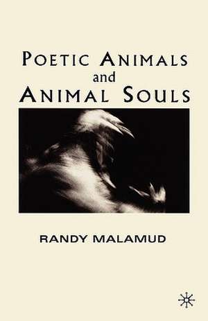 Poetic Animals and Animal Souls de R. Malamud