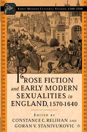 Prose Fiction and Early Modern Sexuality,1570-1640 de C. Relihan