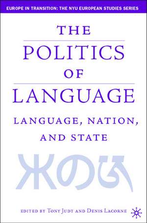 Language, Nation and State: Identity Politics in a Multilingual Age de T. Judt