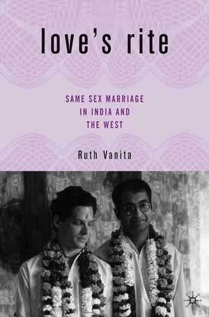 Love’s Rite: Same-Sex Marriage in India and the West de R. Vanita