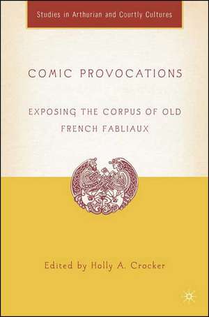 Comic Provocations: Exposing the Corpus of Old French Fabliaux de H. Crocker