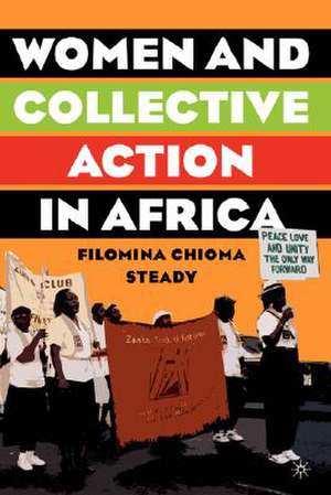 Women and Collective Action in Africa: Development, Democratization, and Empowerment, with Special Focus on Sierra Leone de F. Steady