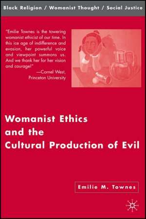 Womanist Ethics and the Cultural Production of Evil de Kenneth A. Loparo