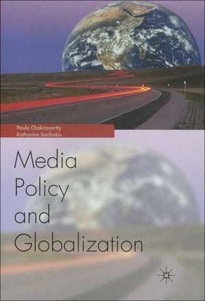 Globalization and Media Policy: History, Culture, Politics de Nana