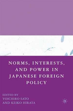 Norms, Interests, and Power in Japanese Foreign Policy de Y. Sato