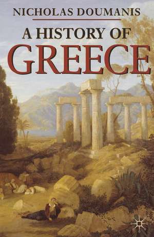 A History of Greece de Nicholas Doumanis