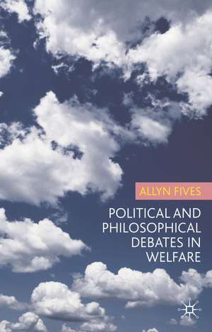 Political and Philosophical Debates in Welfare de Jo Campling