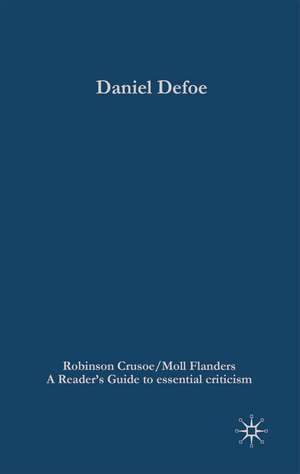 Daniel Defoe - Robinson Crusoe/Moll Flanders de Paul Baines