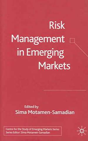 Risk Management in Emerging Markets de S. Motamen-Samadian