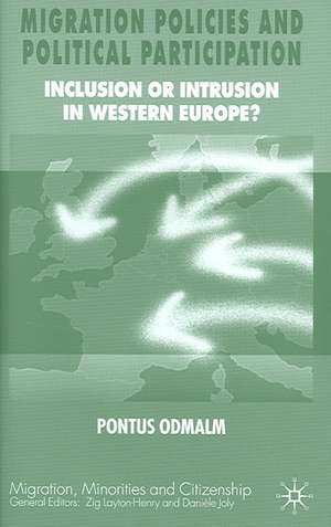 Migration Policies and Political Participation: Inclusion or Intrusion in Western Europe? de P. Odmalm