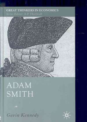 Adam Smith: A Moral Philosopher and His Political Economy de G. Kennedy