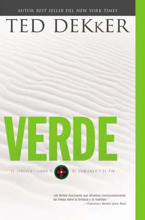 Verde: El círculo libro cero: El comienzo y el fin de Ted Dekker