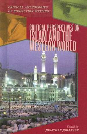 Critical Perspectives on Islam and the Western World de Jonathan Johansen