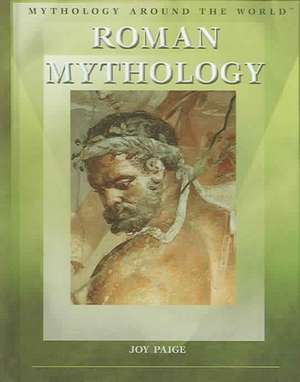 Roman Mythology de Joy Paige