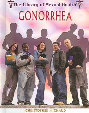 Gonorrhea de Christopher Michaud